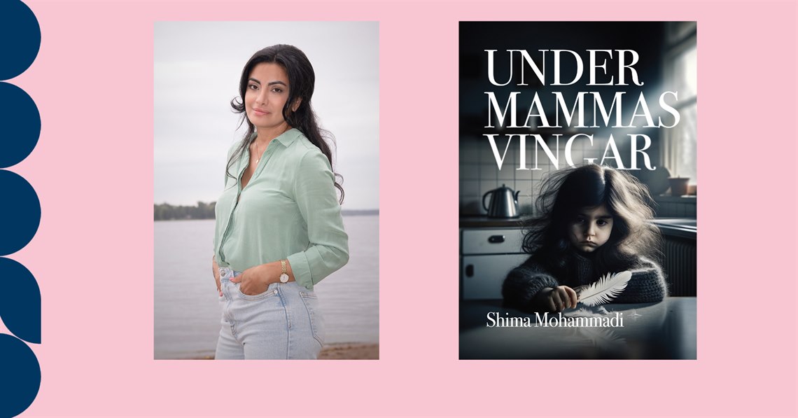 Författaren Shima Mohammadi och boken "Under mammas vingar"